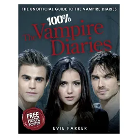 100% The Vampire Diaries Harcover Book Unofficial Guide with FREE Poster